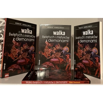 Walka świętych i mistyków z demonami - Robert Kowalewski